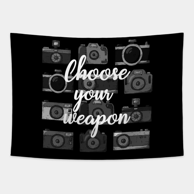 Choose Your Weapon Funny Camera Photography Tapestry by Corncheese