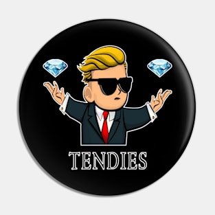 Tendies Pin