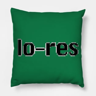 lo-res Pillow