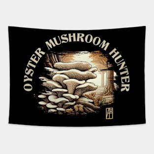 MUSHROOMS - Oyster Mushroom - Oyster Mushroom Hunter - Oyster Mushroom Forager Tapestry