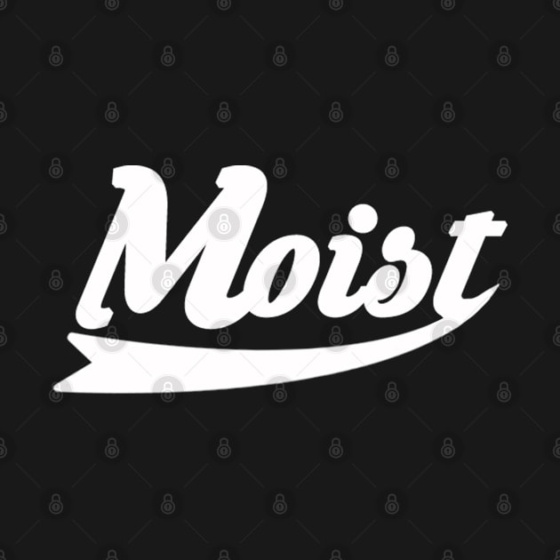 Moist by Duckfieldsketchbook01