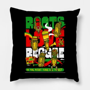 Roots Love Reggae In The Right Tune We Trust We All Are One Nation Pillow