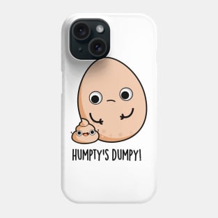 Humpty's Dumpy Funny Egg Poop Pun Phone Case