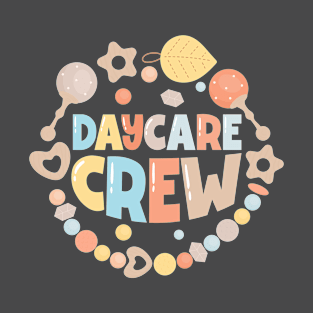 Childcare Daycare Crew Daycare Teacher T-Shirt