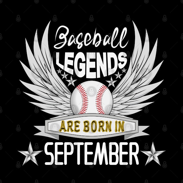 Baseball Legends Are Born In September by Designoholic