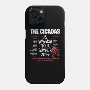 The Cicadas US Invasion Tour Phone Case