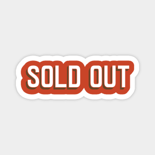 Sold Out Magnet