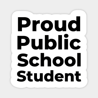 Proud Public School Student Magnet