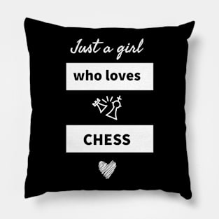 Just A Girl Who Loves Chess Pillow