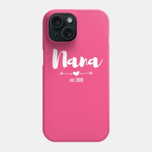 Nana Est 2020 Phone Case