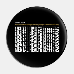 Mental Health Matter Pin