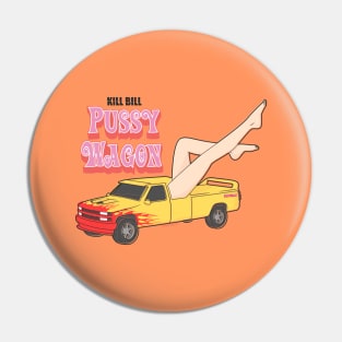 Pussy Wagon Pin