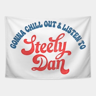 Gonna Chill Out & Listen To Steely Dan /// Retro-Style Design Tapestry