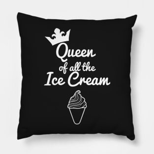 Queen of all the Ice Cream Pillow