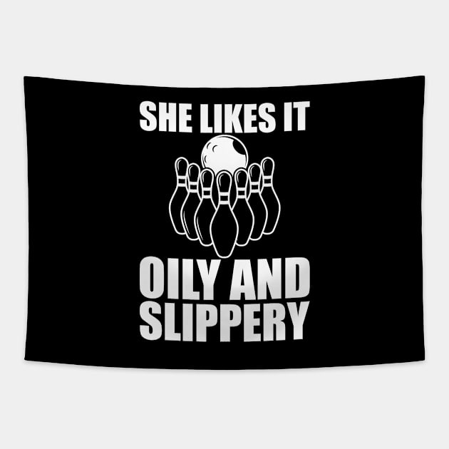 Bowling - She likes it oily and slippery w Tapestry by KC Happy Shop