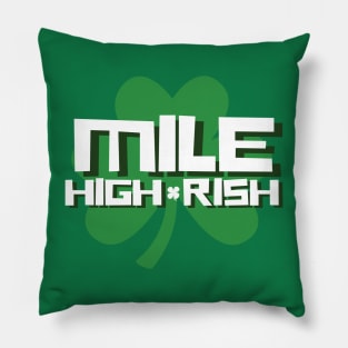 MILE HIGH-RISH Pillow