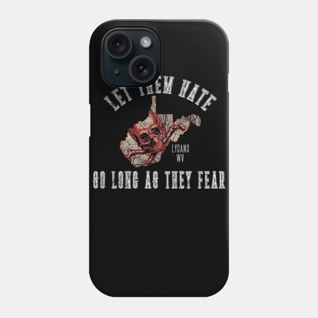 Lycans - Let Them Hate Phone Case by Lycanswv