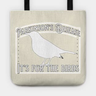 Parkinson's It's for the Birds in White Tote