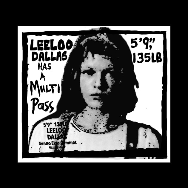 Leeloo Dallas Has A Multipass by HotRock SupaJoint