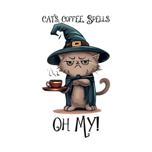 Cats, Coffee, Spells Oh My! | Witch Cat T-Shirt