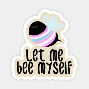 Bee Myself Magnet