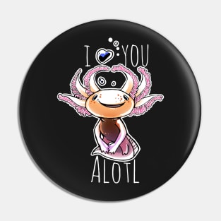 Axolotl - i like you alotl Pin