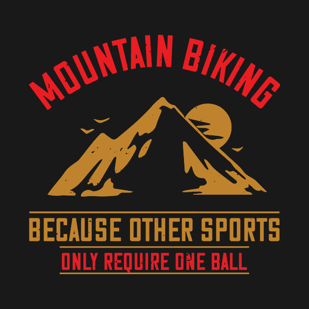 Mountains - Mountain Biking Sport Without Ball by NoPlanB