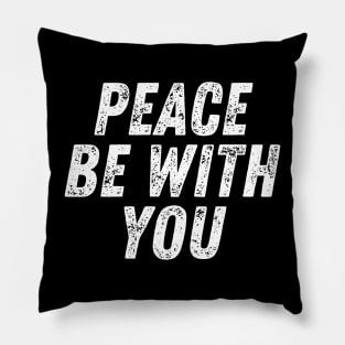 Peace Be With You Christian Quote Pillow