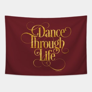 Dance Through Life Tapestry