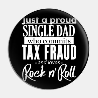 Just a Proud Single Dad Pin