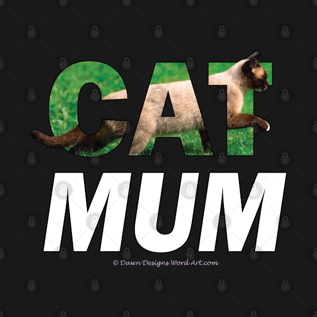 cat mum - siamese oil painting word art by DawnDesignsWordArt