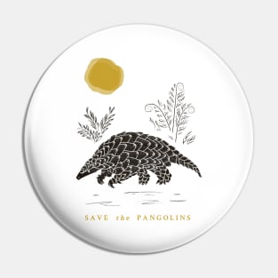 Save the Pangolins - Pangolin Lives Matter Pin