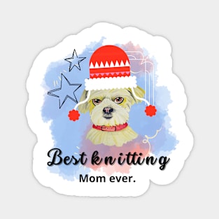 Homage To The Best Knitting Mom Ever Magnet