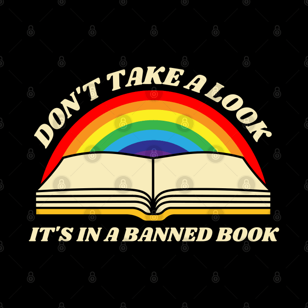 Don't Take A Look It's In A Banned Book by JB.Collection