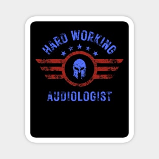 AMERICAN SPARTAN HARD WORKING AUDIOLOGIST Magnet