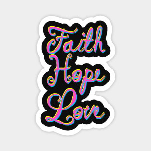 Faith Hope Love Christian Art Magnet