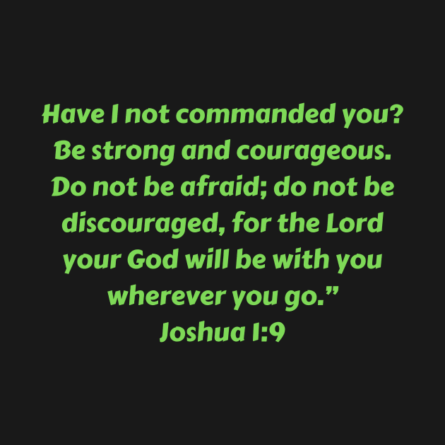 Bible Verse Joshua 1:9 by Prayingwarrior