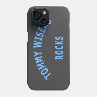 Tommy Wiseau Rocks Phone Case