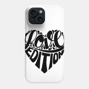 Love edition lettering heart Phone Case