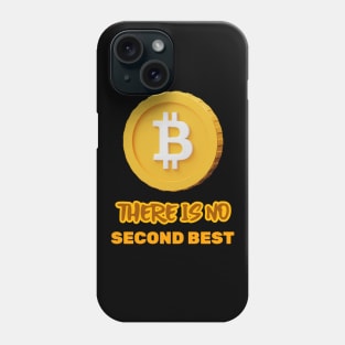 Bitcoin There Is No Second Best Hodl Phone Case