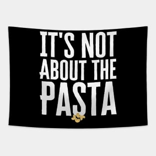 It's Not About The Pasta Tapestry