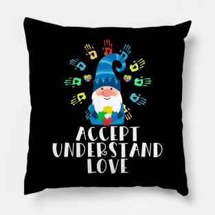 Gnome Accept Understand Love Autism Pillow