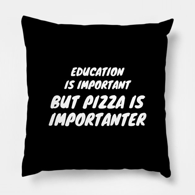 Pizza Important Food Cute Funny Gift Sarcastic Happy Fun Introvert Awkward Geek Hipster Silly Inspirational Motivational Birthday Present Pillow by EpsilonEridani