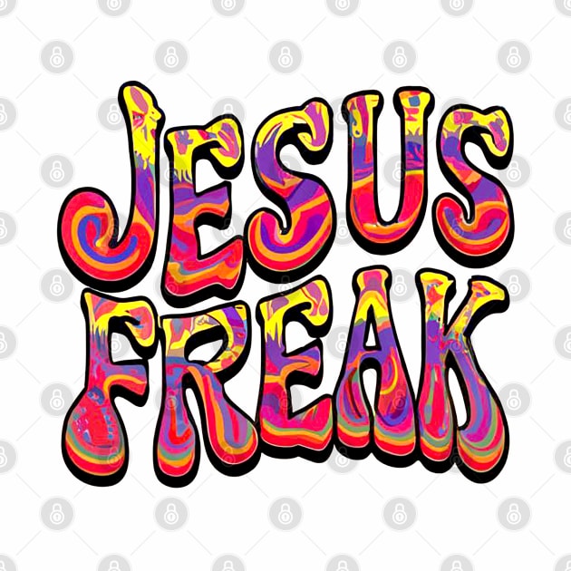 Jesus Freak - 60's Retro Design by Reformed Fire