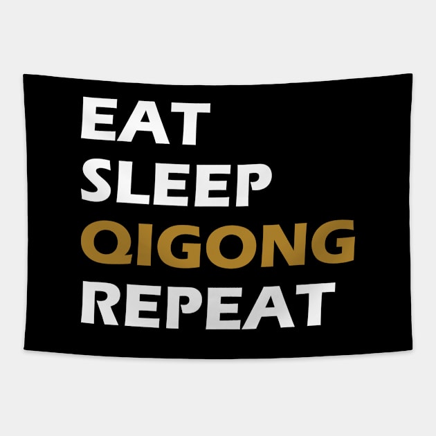 Qigong - Eat Sleep Qigong Sleep Tapestry by KC Happy Shop