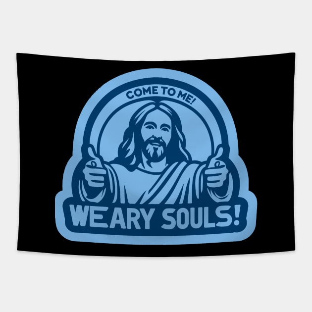 Come To Me Weary Souls Tapestry by Plushism