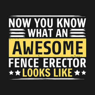 Funny Fence Erector T-Shirt