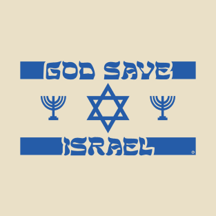 God Save Israel T-Shirt