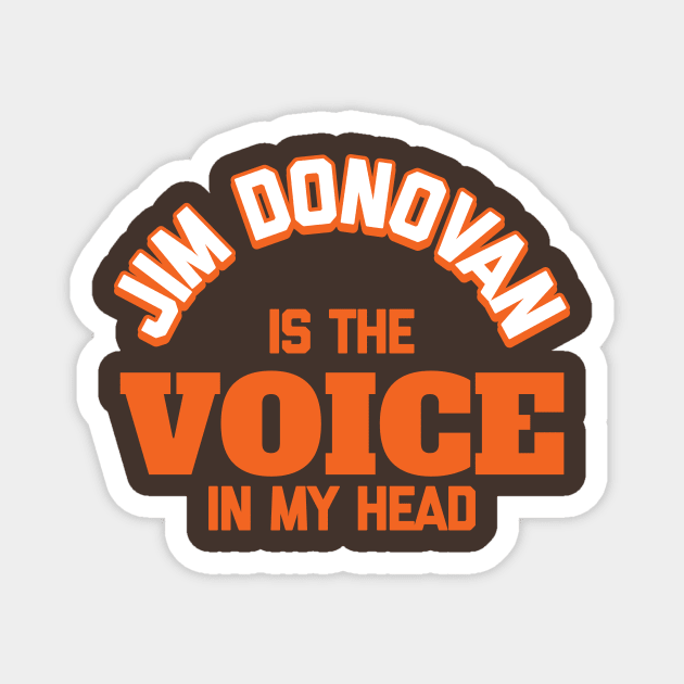 Jim Donovan is the Voice in My Head Magnet by mbloomstine