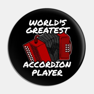 World's Greatest Accordion Player Accordionist Folk Musician Pin